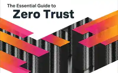 Essential Guide to Zero Trust