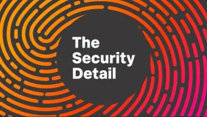 The Security Detail Podcast: Exploring Cyber Threats Across Different Industries