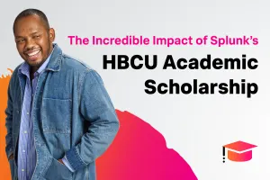 The Incredible Impact of Splunk’s HBCU Academic Scholarship