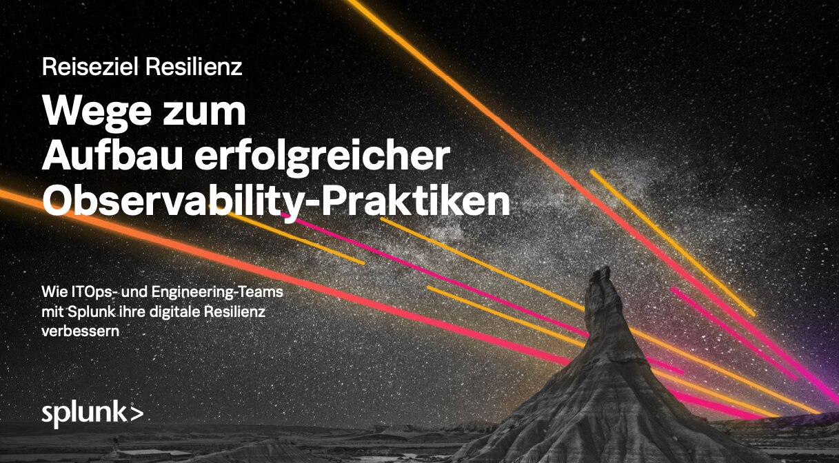 Reiseziel Resilienz: Wege zum Aufbau erfolgreicher Observability-Praktiken