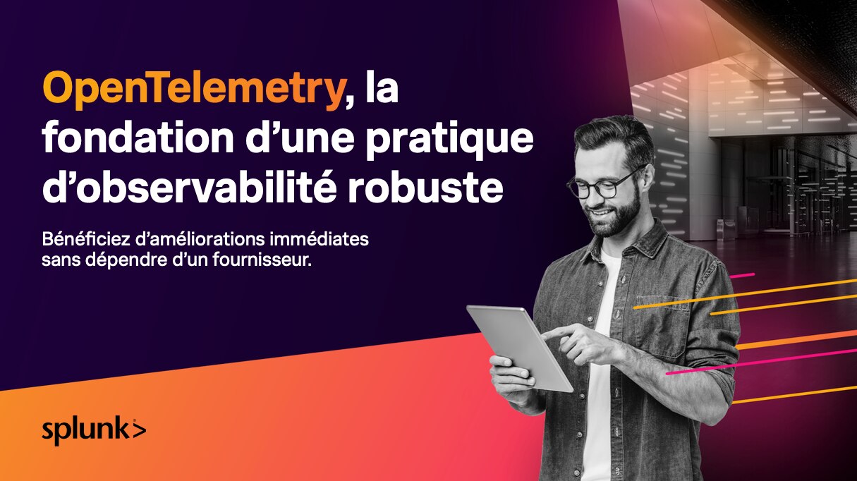 OpenTelemetry, la fondation d’une pratique d’observabilité robuste