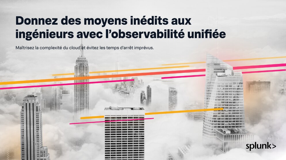 donnez-des-moyens-inédits-aux-ingénieurs-avec-l’observabilité-unifiée